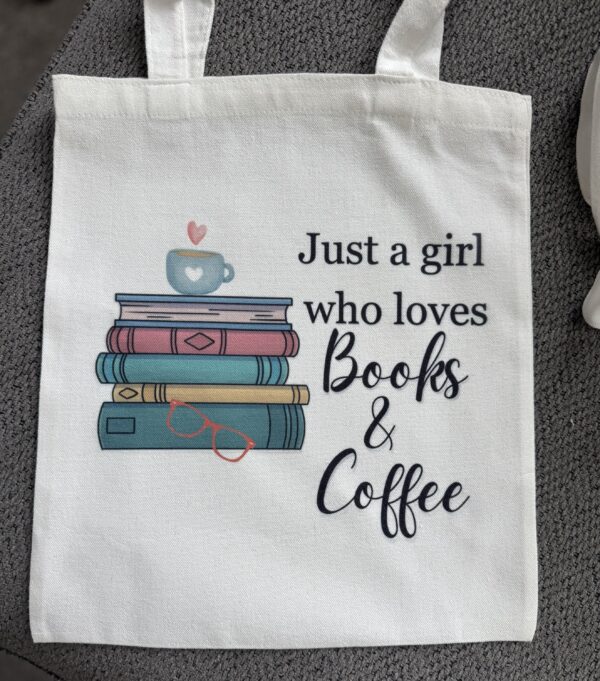 Tote Just a girl who loves books & coffee